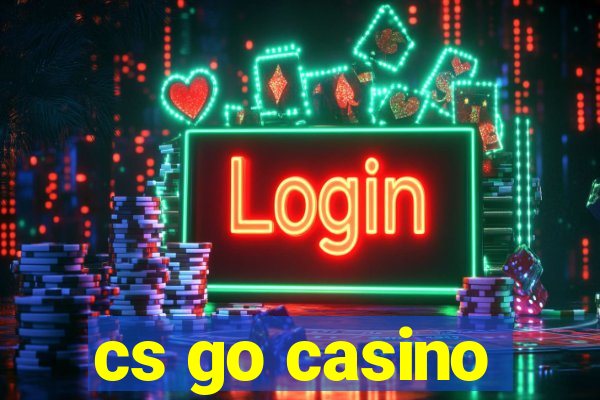 cs go casino