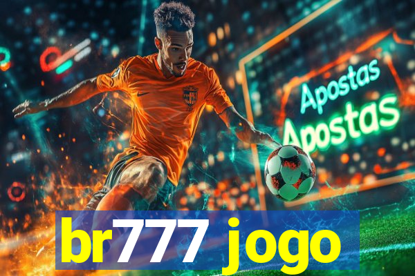 br777 jogo