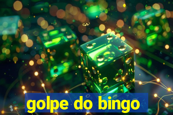 golpe do bingo