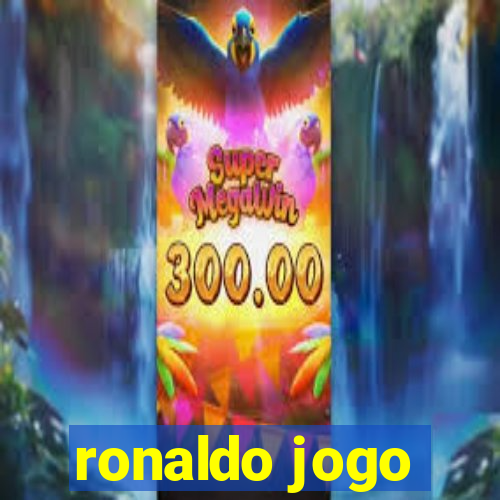 ronaldo jogo