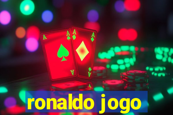 ronaldo jogo