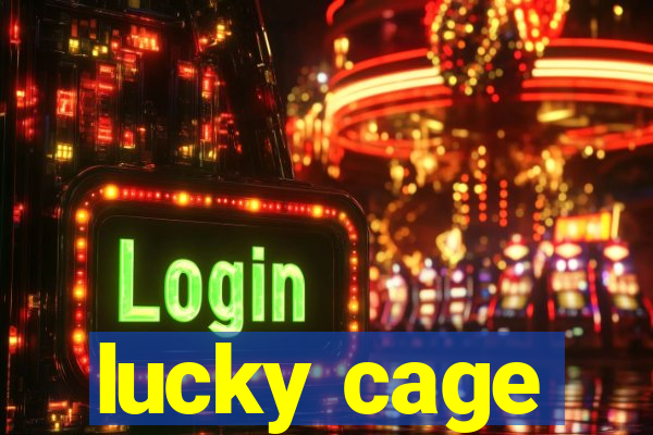 lucky cage