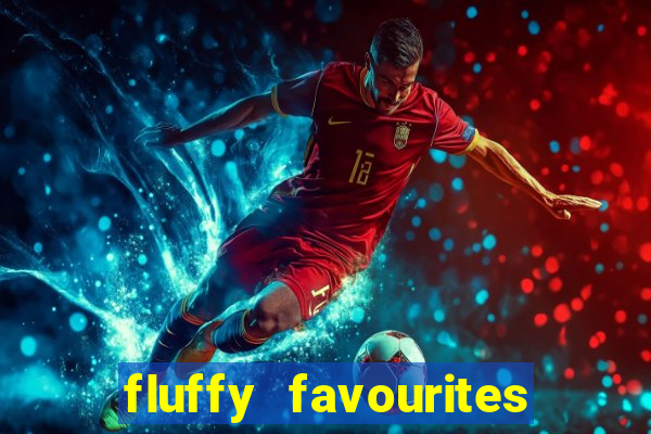 fluffy favourites online slot