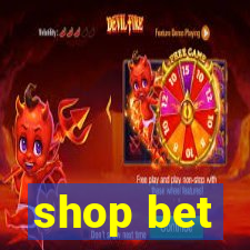 shop bet