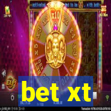 bet xt