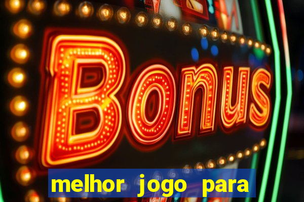 melhor jogo para ganhar dinheiro na internet