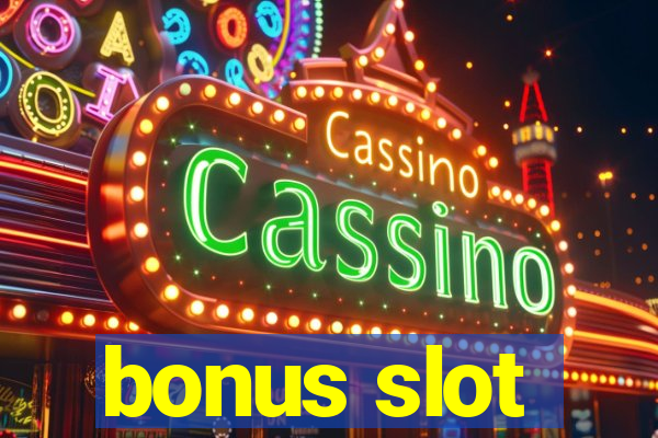 bonus slot