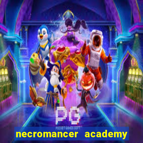 necromancer academy and the genius summoner 98