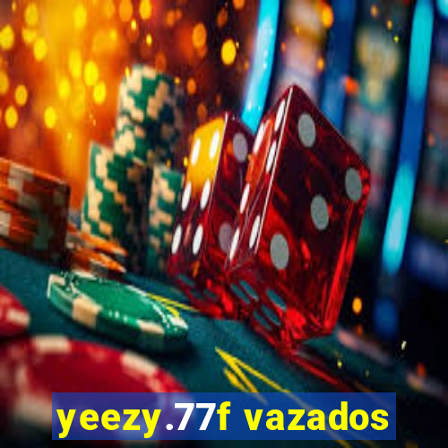 yeezy.77f vazados