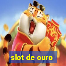 slot de ouro