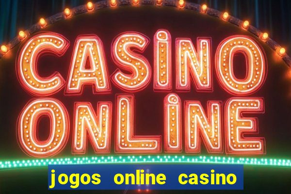 jogos online casino gratis slots