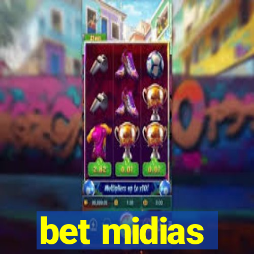 bet midias