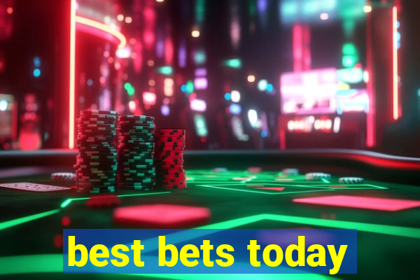 best bets today