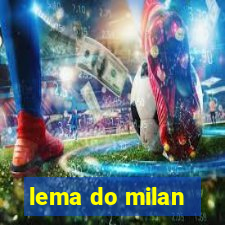 lema do milan