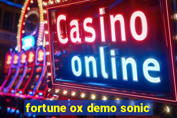 fortune ox demo sonic