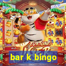 bar k bingo