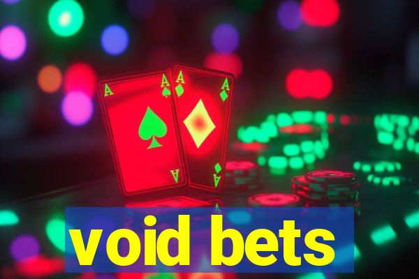 void bets