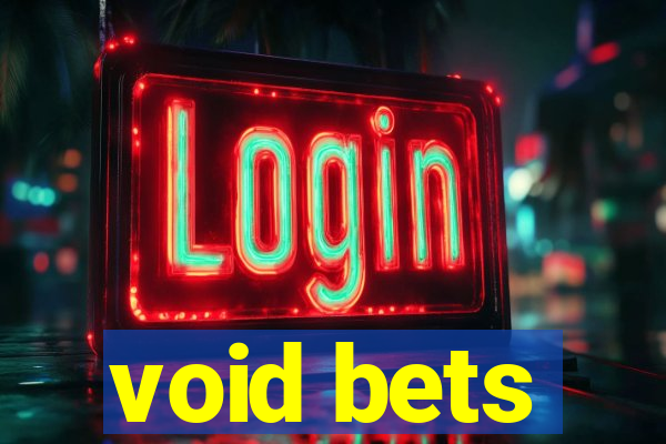 void bets