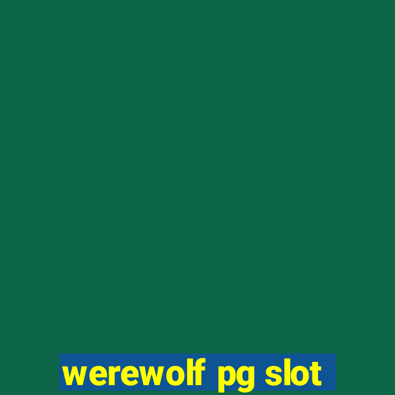 werewolf pg slot