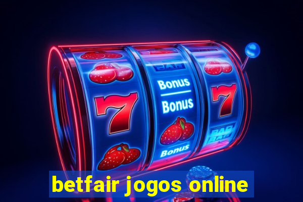 betfair jogos online