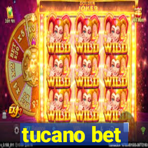 tucano bet