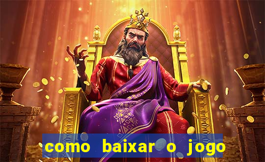 como baixar o jogo fortune tiger