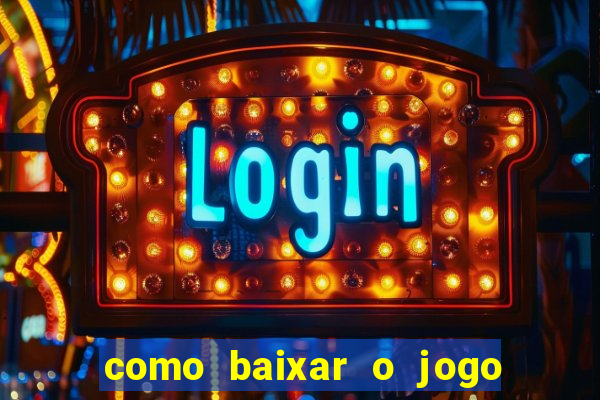 como baixar o jogo fortune tiger