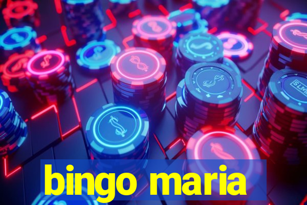 bingo maria