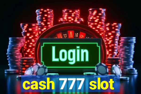 cash 777 slot