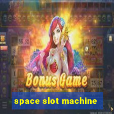 space slot machine