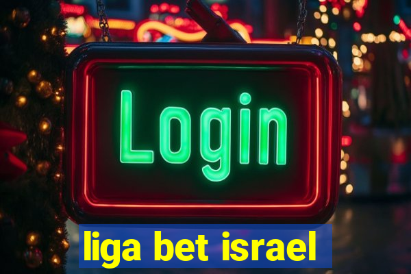 liga bet israel