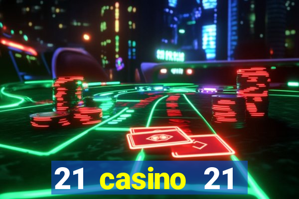 21 casino 21 freispiele ohne einzahlung