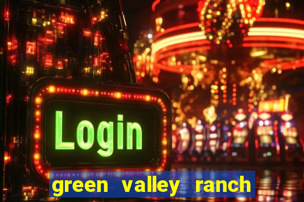 green valley ranch resort & casino