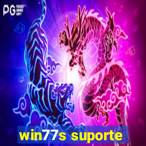 win77s suporte