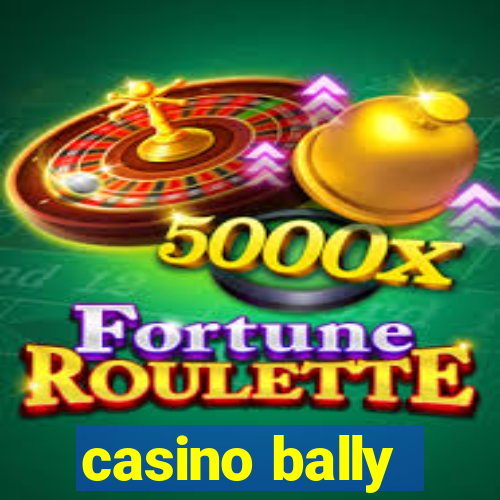 casino bally