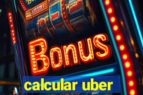 calcular uber