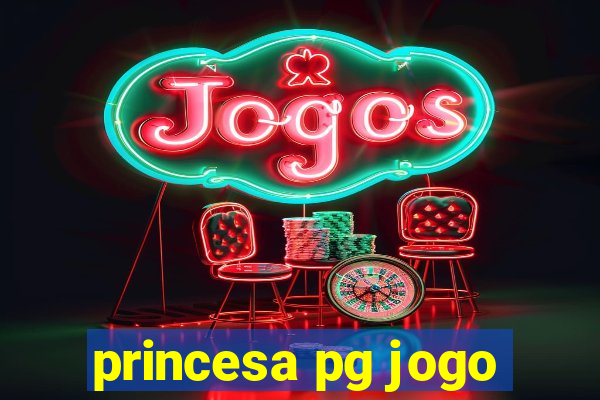 princesa pg jogo