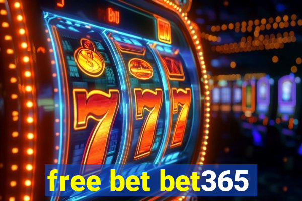 free bet bet365