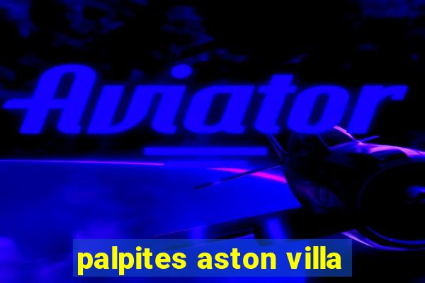 palpites aston villa