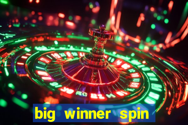 big winner spin and win mobile