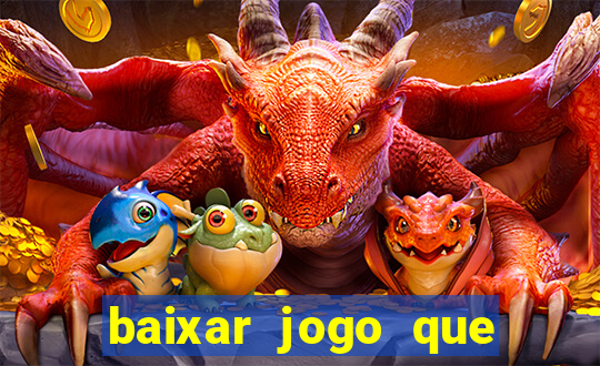 baixar jogo que ganha dinheiro de verdade