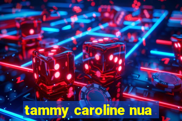 tammy caroline nua