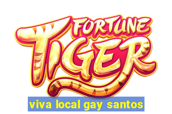 viva local gay santos