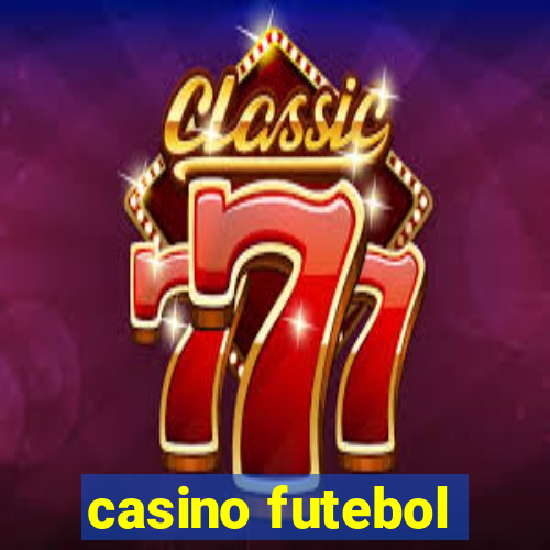 casino futebol