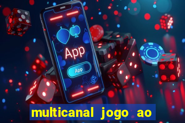 multicanal jogo ao vivo bahia