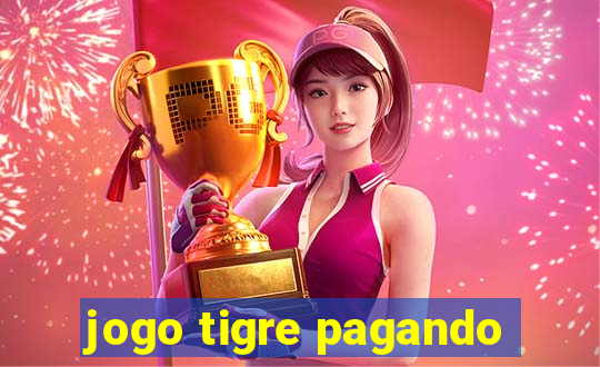 jogo tigre pagando