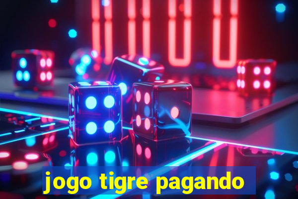 jogo tigre pagando