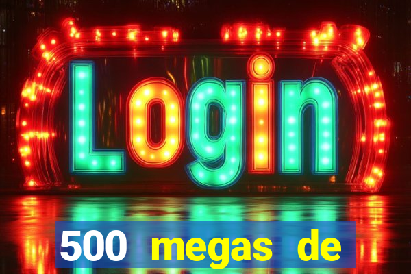 500 megas de internet equivale a quantos gigas