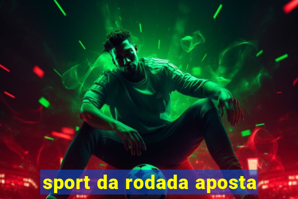 sport da rodada aposta