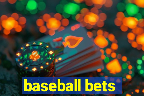 baseball bets